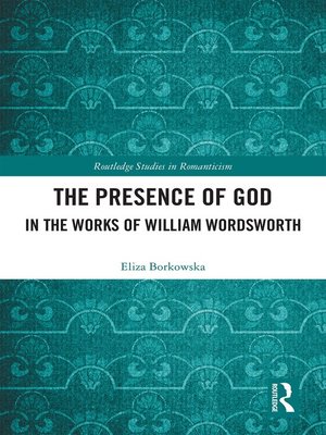 cover image of The Presence of God in the Works of William Wordsworth
